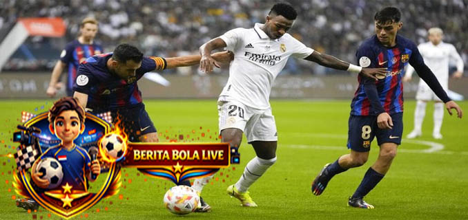 Bola Mania, Berikut Jadwal Piala Super Spanyol Tengah Pekan Ini